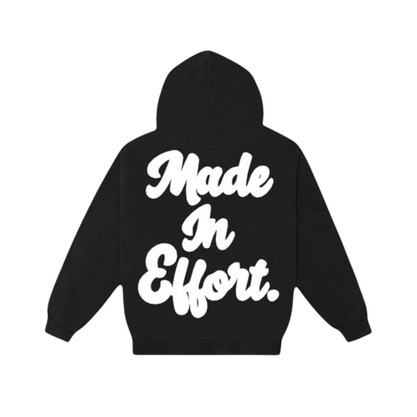 Made In Effort Hoodie